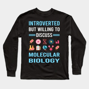 Introverted Molecular Biology Biologist Long Sleeve T-Shirt